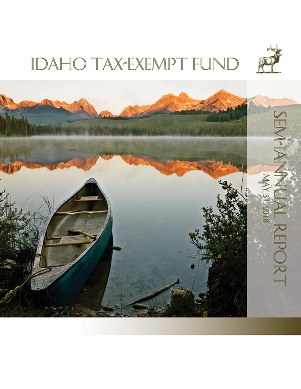 Idaho Tax-Exempt Fund Semi-Annual Report May 31, 2018