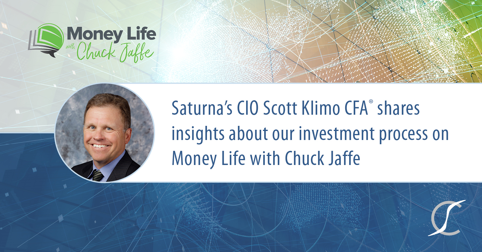 CIO Scott Klimo discusses Saturna's investment philosophy on The Money Life with Chuck Jaffe podcast