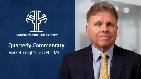 Amana Mutual Funds Quarterly Commentary - Q4 2024
