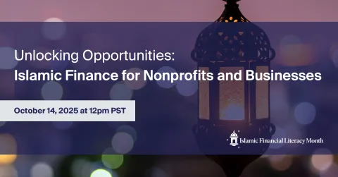 Unlocking Opportunities: Islamic Finance for Nonprofits and Businesses