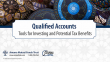 Qualified Accounts - Tools for Investing and Potential Tax Benefits