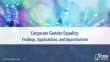 Corporate Gender Equality: Findings, Applications, and Opportunities