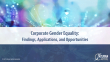 Corporate Gender Equality: Findings, Applications, and Opportunities