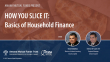 How You Slice It: The Basics of Household Finance